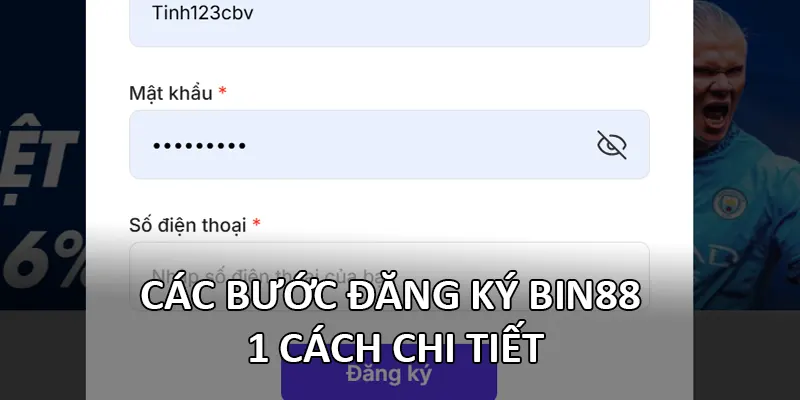 Các bước đăng ký Bin88 1 cách chi tiết
