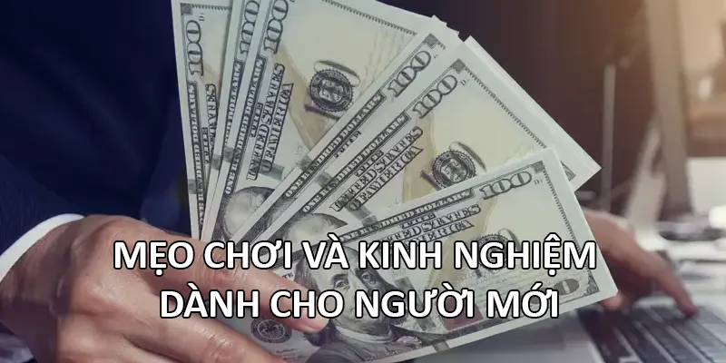 Mẹo chơi và kinh nghiệm dành cho người mới